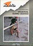 Portada de AMAZONAS, ÚLTIMO DESTINO