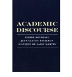 Portada de ACADEMIC DISCOURSE: LINGUISTIC MISUNDERSTANDING AND PROFESSORIAL POWER BY BOURDIEU, PIERRE, PASSERON, JEAN-CLAUDE, DE SAINT MARTIN, MO (1996) PAPERBACK