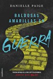 Portada de BALDOSAS AMARILLAS EN GUERRA (DOROTHY DEBE MORIR)