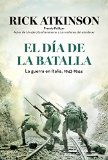 Portada de EL DÍA DE LA BATALLA: LA GUERRA EN SICILIA Y EN ITALIA, 1943-1944