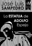Portada de LA ESTATUA DE ADOLFO ESPEJO