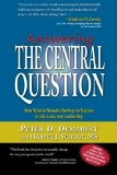 Portada de ANSWERING THE CENTRAL QUESTION: HOW SCIENCE REVEALS THE KEYS TO SUCCESS IN LIFE, LOVE, AND LEADERSHIP BY PETER D DEMAREST (2010-12-14)