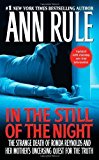 Portada de IN THE STILL OF THE NIGHT: THE STRANGE DEATH OF RONDA REYNOLDS AND HER MOTHER'S UNCEASING QUEST FOR THE TRUTH REPRINT EDITION BY RULE, ANN (2011) MASS MARKET PAPERBACK