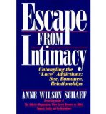 Portada de [(ESCAPE FROM INTIMACY: UNTANGLING THE "LOVE" ADDICTIONS : SEX, ROMANCE, RELATIONSHIPS)] [AUTHOR: ANNE WILSON SCHAEF] PUBLISHED ON (APRIL, 2003)