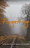 Portada de THE ART OF FORGETTING BY JULIE MCLAREN (2015-10-20)