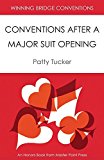 Portada de WINNING BRIDGE CONVENTIONS: CONVENTIONS AFTER A MAJOR SUIT OPENING BY PATTY TUCKER (2014-03-10)