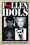 Portada de FALLEN IDOLS: POPULAR ICONS WHO FELL FROM GRACE BY CAROL KING (2013-11-01)