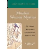 Portada de [(MUSLIM WOMEN MYSTICS: THE LIFE AND WORK OF RAB'IA AND OTHER WOMEN MYSTICS IN ISLAM )] [AUTHOR: MARGARET SMITH] [JAN-2002]