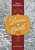 Portada de DOWN TO EARTH DEVOTIONS FOR THE SEASON: THE HOPES & FEARS OF ALL THE YEARS ARE MET IN THEE TONIGHT (DOWN TO EARTH ADVENT SERIES) BY MIKE SLAUGHTER (2016-09-06)