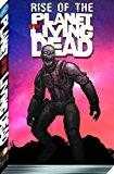 Portada de RISE OF THE PLANET OF THE LIVING DEAD TP BY WIGHT, JOE (2012) PAPERBACK