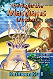 Portada de THE NIGHT THE MARTIANS LANDED: JUST THE FACTS (PLUS THE RUMORS) ABOUT INVADERS FROM MARS BY KATHLEEN KRULL (2003-08-05)