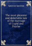 Portada de THE MOST PLEASANT AND DELECTABLE TALE OF THE MARRIAGE OF CUPID AND PSYCHE
