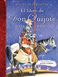 EL LIBRO DE DON QUIJOTE PARA NINOS (SPANISH EDITION) BY MIGUEL DE CERVANTES (2016-05-31)