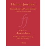 Portada de [( FLAVIUS JOSEPHUS: AGAINST APION V. 10: TRANSLATION AND COMMENTARY )] [BY: JOHN BARCLAY] [DEC-2006]