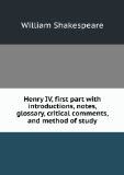 Portada de HENRY IV, FIRST PART WITH INTRODUCTIONS, NOTES, GLOSSARY, CRITICAL COMMENTS, AND METHOD OF STUDY. PT.01
