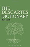 Portada de THE DESCARTES DICTIONARY (BLOOMSBURY PHILOSOPHY DICTIONARIES) BY KURT SMITH (2015-03-26)