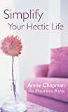 Portada de SIMPLIFY YOUR HECTIC LIFE BY ANNIE CHAPMAN (2005-09-01)