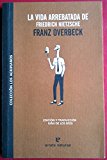 Portada de LA VIDA ARREBATADA DE FRIEDRICH NIETZSCHE
