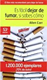 Portada de ES FACIL DEJAR DE FUMAR SI SABES COMO (SPANISH EDITION) BY ALLEN CARR (2007) PAPERBACK