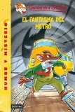 EL FANTASMA DEL METRO: GERONIMO STILTON 12