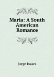 Portada de MARIA: A SOUTH AMERICAN ROMANCE