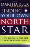 Portada de FINDING YOUR OWN NORTH STAR: HOW TO CLAIM THE LIFE YOU WERE MEANT TO LIVE BY MARTHA BECK (28-AUG-2003) PAPERBACK
