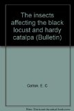 Portada de THE INSECTS AFFECTING THE BLACK LOCUST AND HARDY CATALPA (BULLETIN NO. 7)