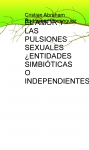 Portada de EL AMOR Y LAS PULSIONES SEXUALES ENTIDADES SIMBIÓTICAS O INDEPENDIENTES